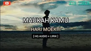 hari moekti maukah kamu lirik high quality audio