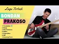 Download Lagu FULL ALBUM || BONDAN PRAKOSO || Yasudahlah || Bunga || Kita Selamanya || Waktu || RIP 