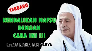 Download HABIB LUTHFI BIN YAHYA : CARA MENCAPAI MA'RIFAT KEPADA ALLAH SWT !! MP3