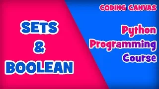 SETS AND BOOLEAN Learn Python Programming Beginner to Advanced