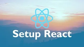 Setup REACT on your computer -