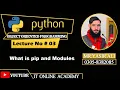 3 What is pip and module in Python Basic to Advance Level Python 2025