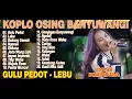 Download Lagu Dini Kurnia - GULU PEDOT - LEBU - BOKONG SEMOK - FULL ALBUM KOPLO OSING BANYUWANGI VIRAL 2025