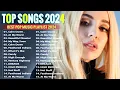 Lagu Pop Hits 2024 ( Latest English Songs 2024 )💕Pop Music 2024 New Song - Top Popular Songs 2024 - 2025