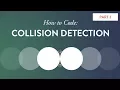 How to Code Collision Detection Part II