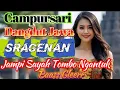 Download Lagu 🔥🔥Campursari Dangdut Jawa 🔥🔥Sragenan Jampi Sayah Tombo Ngantuk Baass Gleerr @arrazicanel 