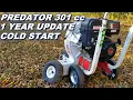 Predator 301cc engine 1 year update and cold start