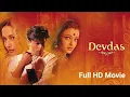 Devdas Full Movie 2002 HD Shahrukh khan Madhuri __ India movie today