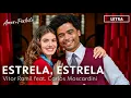 Download Lagu Estrela, Estrela - Vitor Ramil feat. Carlos Moscardini | Amor Perfeito