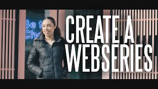 how to create your own web series epi 1 create a web series