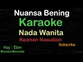 Download Lagu NUANSA BENING-Lagu Nostalgia -KARAOKE NADA WANITA​⁠ -Female-Cewek-Perempuan@UcokkuYasir