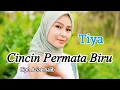 Download Lagu Cincin Permata Biru (Rita Sugiarto) - Tiya (Cover Dangdut) Video Lirik