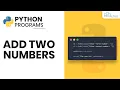 Python Program to Add Two Numbers HINDI - Python Programming