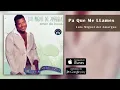Luis Miguel del Amargue- Pa que me llames (Audio Oficial)