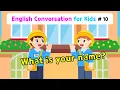 Ch 10 What is your name Basic English Conversation Practice for Kids