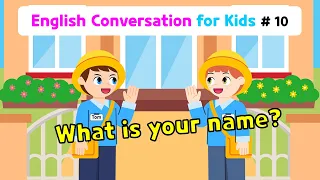 Ch 10 What is your name Basic English Conversation Practice for Kids