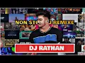 Download Lagu DJ RATHAN NONSTOP REMIXE