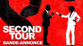 Second Tour - Bande-annonce officielle HD