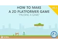 11 How To Make A 2D Platformer Game Pausing a game Construct 2 Tutorial