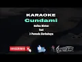 Lagu Karaoke Cundamani - 3 Pemuda Berbahaya ft Sallsa Bintan | Sayang Titip Rogoku Titip Roso Tresnoku