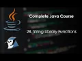 28 String Library Functions - Complete Java Course for Classes IX X