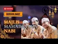 Download Lagu Majlis Mahabbatun Nabi Bersholawat Merdu Majlis Banyuwangi Full Sholawat Jawa Timur