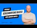 The Basics of Screenwriting A Celtx Webinar