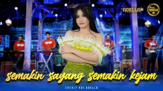 semakin sayang semakin kejam sherly kdi adella om adella
