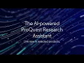 Introducing ProQuest Research Assistant