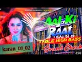 Download Lagu DJ SARZEN ||Aaj ki Raat|| sound check Table High Bass Mix || karan_DJ_02