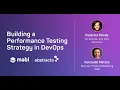 Building a Performance Testing Strategy in DevOps with mabl Abstracta Webinar