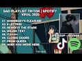 Download Lagu Sad Playlist Tiktok Spotify 2025 | Speedup + Reverb.