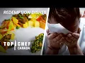 Chefs Get ONE Shot At Redemption Challenge Top Chef Canada