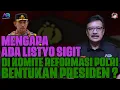 Lagu MENGAPA ADA LISTYO SIGIT DI KOMITE REFORMASI POLRI BENTUKAN PRESIDEN ?