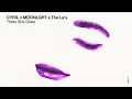 CYRIL x MOONLGHT x The La's - There She Goes (Official Audio)
