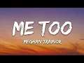 Download Lagu Meghan Trainor - Me Too (Lyrics)