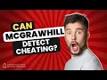 Can Mcgraw Hill Connect Detect Cheating in 2024