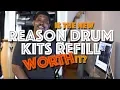 Is the new Reason Drum Kits Refill worth it