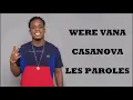 Were Vana - Casanova (Paroles/Lyrics)