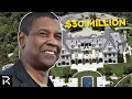 Inside Denzel Washington s Real Estate Empire