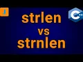C strlen vs strnlen