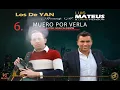 LOS DE YAN Homenaje a LUIS MATEUS Y DAVID RENDON. Muero Por Verla