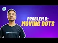 Codeforces Round Div 2 Problem D Moving Dots Newton School