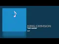 Download Lagu King Crimson - Two Hands