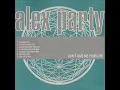 Alex Party - Don't Give Me Your Life (CLASSIC ALEX PARTY MIX)