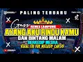 🔴REMIX LAMPUNG TERBARU 2025 || DJ DAN BINTANG MALAM BERKEDIP MESRA‼️VIRAL TIK TOK DJ AYANG AKU RINDU