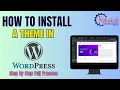 How to Install a WordPress Theme WordPress Theme Beginners Guide WP Theme Tutorial