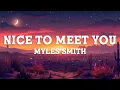 Download Lagu Myles Smith - Nice To Meet You (Acoustic) Lyrics