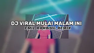 Download DJ VIRAL MULAI MALAM INI - EMIL RAMBING REMIX (SIMPLE FVNKY) 2023 NEW !!! MP3