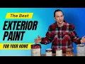 The Best Exterior Paint For Your Home in 2024